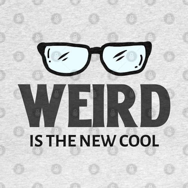 Weird Is The New Cool by Tracy Parke